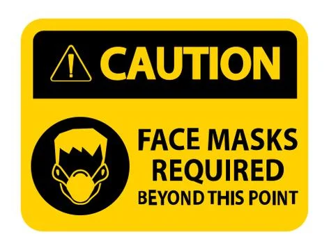 Caution Face Masks Required Beyond This Point Sign Isolate On White Backgroun Stock Illustration