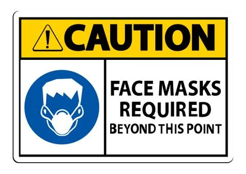 Caution Face Masks Required Beyond This Point Sign Isolate On White Backgroun Stock Illustration