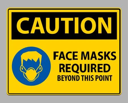 Caution Face Masks Required Beyond This Point Sign Isolate On White Backgroun Stock Illustration