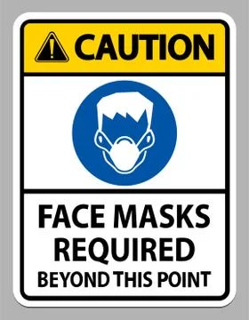 Caution Face Masks Required Beyond This Point Sign Isolate On White Backgroun Stock Illustration