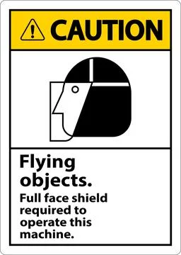 Caution Flying Object Face Shield Required Sign On White Background Stock Illustration