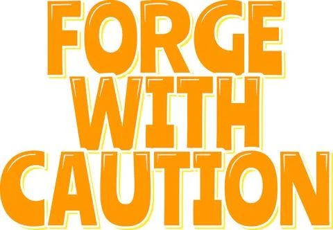 Caution Forge Lettering Vector Design Stock Illustration