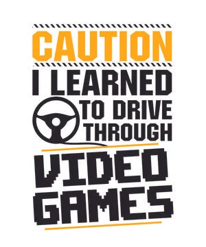 Caution i learned to drive through video games Stock Illustration