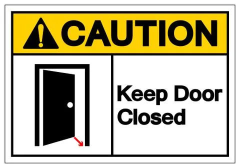 Caution Keep Door Closed Symbol Sign, Vector Illustration, Isolate On White B Illustrazione stock