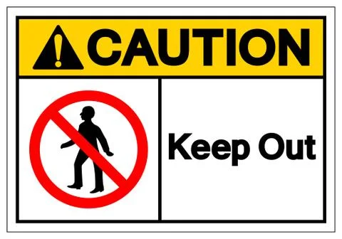Caution Keep Out Symbol Sign, Vector Illustration, Isolate On White Backgroun Stock Illustration