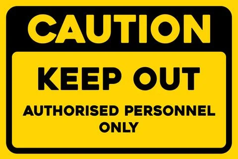 Caution keep out warning sign Stock Illustration