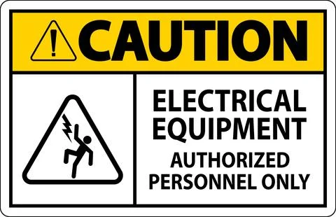 Caution Label Electrical Equipment, Authorized Personnel Only Stock Illustration