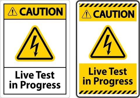 Caution Live Test In Progress Sign On White Background Illustrazione stock