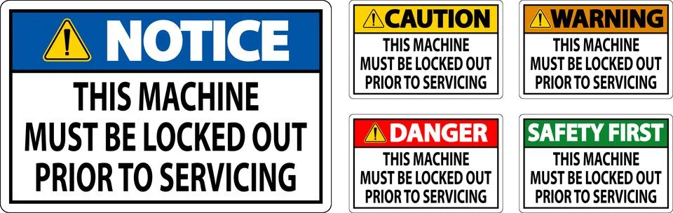 Caution Machine Sign This Machine Must Be Locked Out Prior To Servicing Stock Illustration
