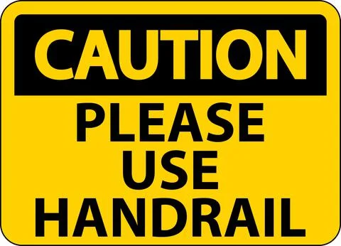 Caution Please Use Handrail Sign On White Background Stock Illustration