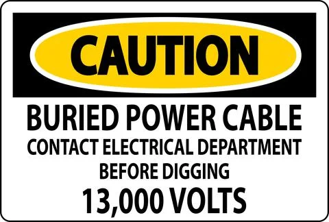 Caution Sign Buried Power Cable Contact Electrical Department Before Diggin.. Illustrazione stock