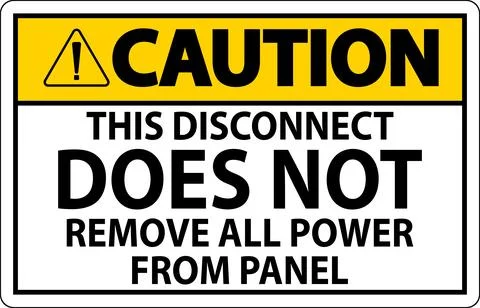 Caution Sign, This Disconnect Does Not Remove All Power From Panel Stock Illustration