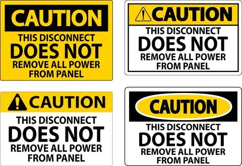 Caution Sign, This Disconnect Does Not Remove All Power From Panel Ilustração Stock