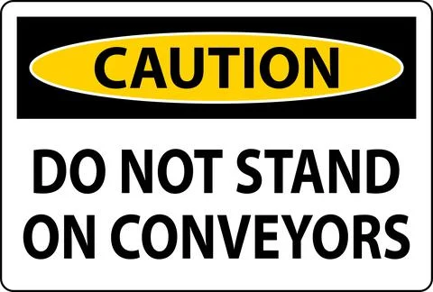 Caution Sign Do Not Climb Sit Walk Or Ride on Conveyor Stock Illustration