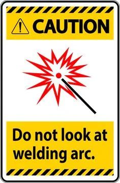 Caution Sign Do Not Look At Welding Arc Stock Illustration