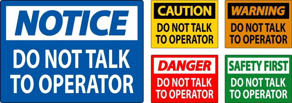 Caution Sign Do Not Talk To Operator Stock Illustration