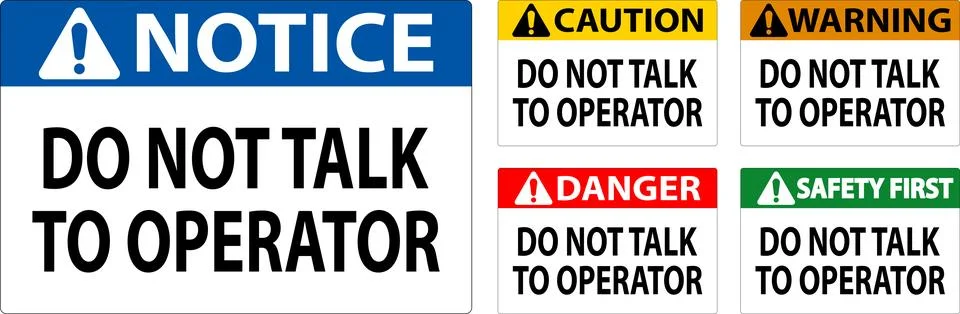 Caution Sign Do Not Talk To Operator Stock Illustration