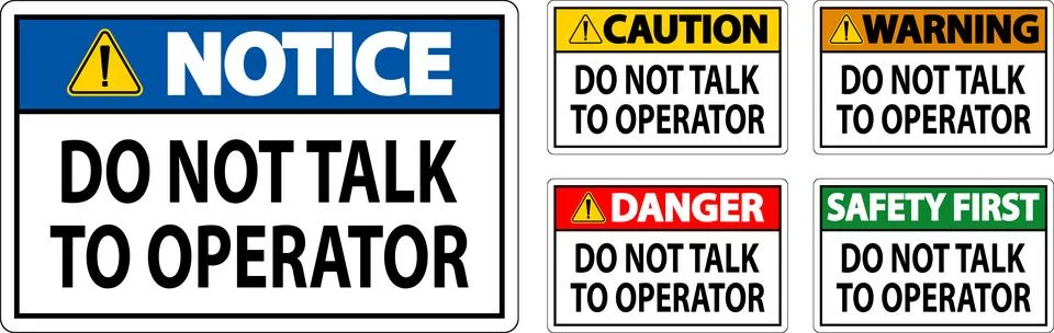 Caution Sign Do Not Talk To Operator Stock Illustration