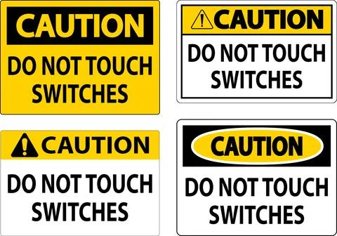 Caution Sign Do Not Touch Switches Stock Illustration