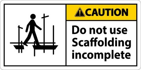 Caution Sign Do Not Use Scaffolding Incomplete On White Background Ilustración de archivo