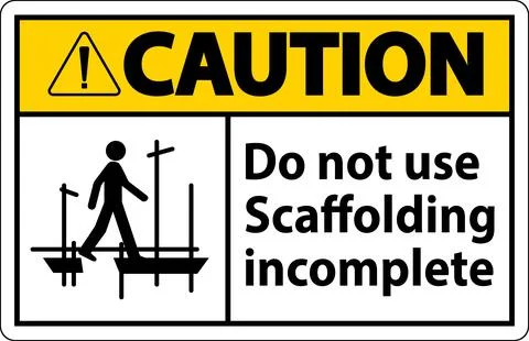 Caution Sign Do Not Use Scaffolding Incomplete On White Background Ilustración de archivo