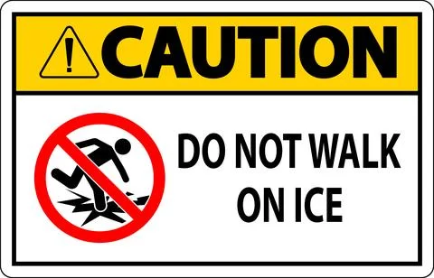 Caution Sign Do Not Walk On Ice Stock Illustration