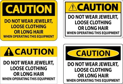 Caution Sign Do Not Wear Jewelry, Loose Clothing Or Long Hair When Operatin.. Illustrazione stock