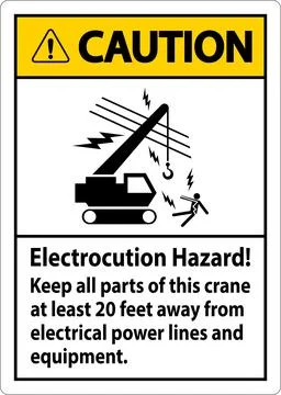 Caution Sign Electrocution Hazard, Keep All Parts Of This Crane At Least 20.. Stock Illustration