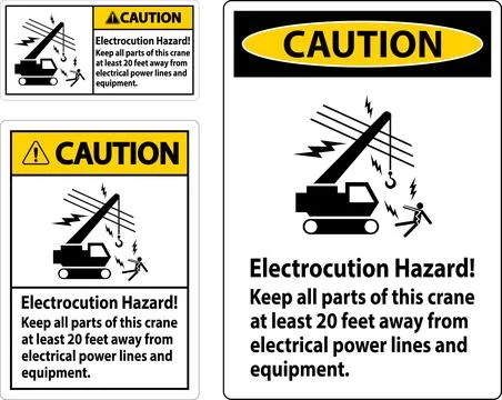 Caution Sign Electrocution Hazard, Keep All Parts Of This Crane At Least 20.. Stock Illustration
