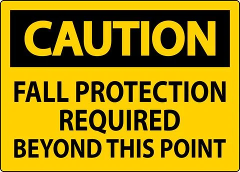 Caution Sign, Fall Protection Required Beyond This Point Ilustração Stock