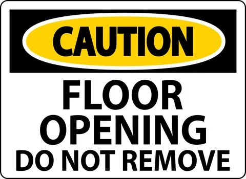 Caution Sign, Floor Opening Do Not Remove イラスト素材