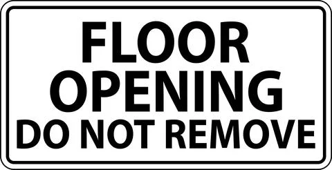 Caution Sign, Floor Opening Do Not Remove Stock Illustration