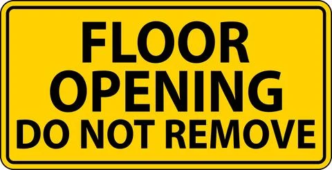 Caution Sign, Floor Opening Do Not Remove イラスト素材