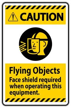 Caution Sign Flying Objects, Face Shield Required When Operating This Equipme 스톡 일러스트