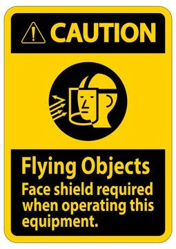 Caution Sign Flying Objects, Face Shield Required When Operating This Equipme Stock Illustration