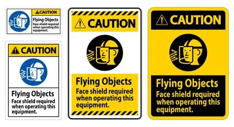 Caution Sign Flying Objects, Face Shield Required When Operating This Equipme Stock Illustration