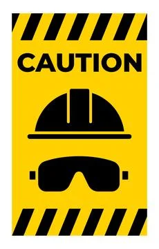 Caution Sign with Hard Hat and Safety Glasses for Construction Safety Warning Stock Illustration