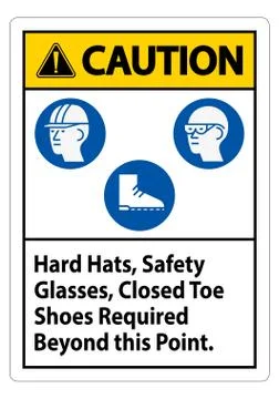 Caution Sign Hard Hats, Safety Glasses, Closed Toe Shoes Required Beyond This Stock Illustration