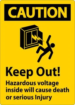 Caution Sign Keep Out! Hazardous Voltage Inside, Will Cause Death Or Seriou.. Stock Illustration
