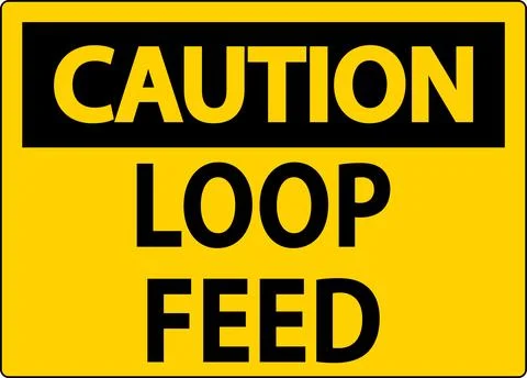 Caution Sign, Loop Feed Stock Illustration