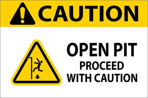 Caution Sign Open Pit Proceed With Caution Stock Illustration