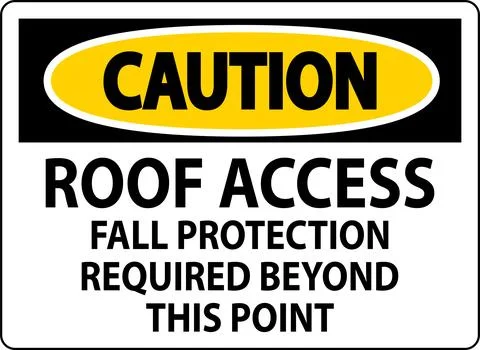 Caution Sign, Roof Access, Fall Protection Required Beyond This Point 스톡 일러스트