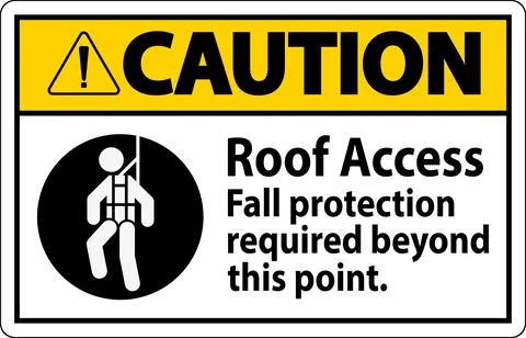 Caution Sign, Roof Access - Fall Protection Required Beyond This Point Ilustración de archivo