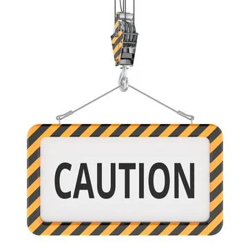 Caution sign suspended from crane hook. 3D rendering Stock Illustration