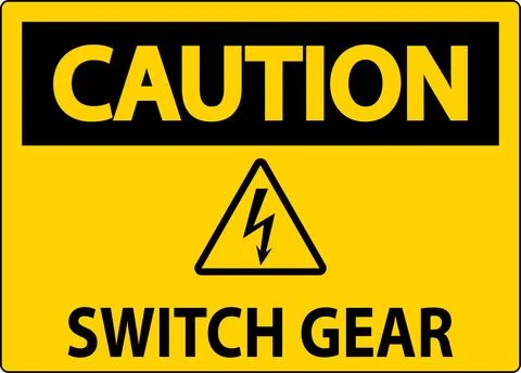 Caution Sign, Switch Gear Sign Stock Illustration