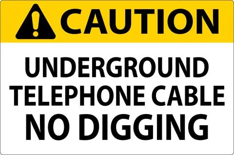 Caution Sign, Underground Telephone Cable No Digging Stock Illustration