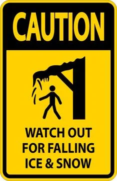 Caution Sign Watch Out For Falling Ice And Snow Stock Illustration