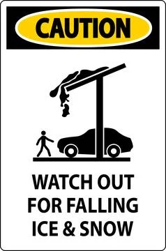 Caution Sign Watch Out For Falling Ice And Snow 스톡 일러스트