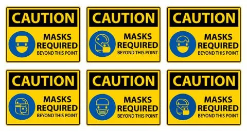 Caution Symbol Masks Required Beyond This Point Sign Stock Illustration