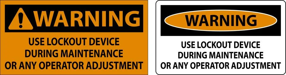 Caution Use Lockout Device During Maintenance Or Any Operator Adjustment Sign Stock Illustration